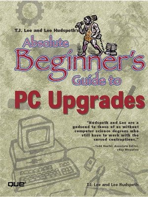cover image of Absolute Beginner's Guide to PC Upgrades